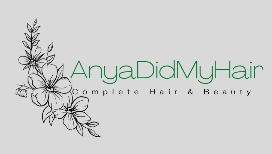 Anya Did My Hair – obraz 1