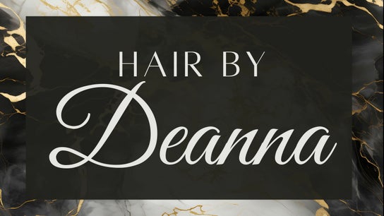 Hair By Deanna