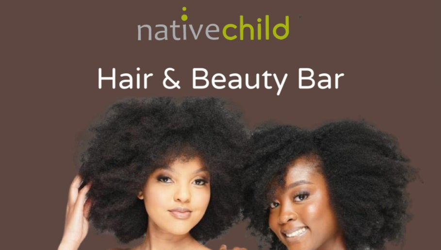 Nativechild Hair and Beauty Bar - Cresta image 1