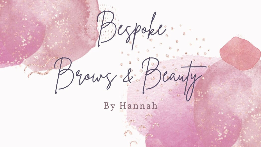 Bespoke Brows & Beauty by Hannah - 1