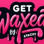 Get Waxed by Stacey