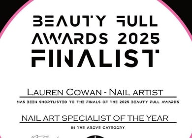Nails and Beauty By Lauren Cowan in Ayr, Scotland, GB is a finalist in the 2025 Beauty Full Awards.