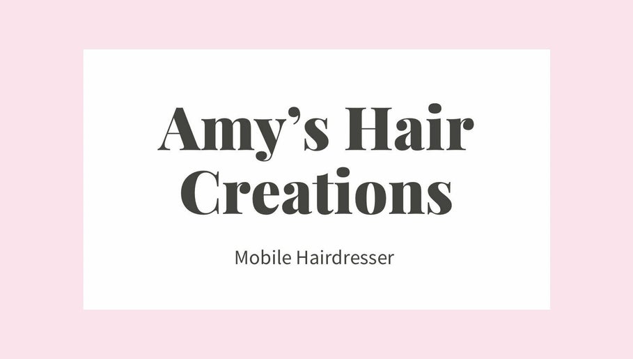 Amys Hair Creations Mobile Hairdresser зображення 1