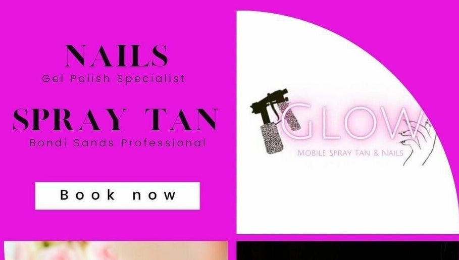 Glow mobile spray tan and nails  image 1