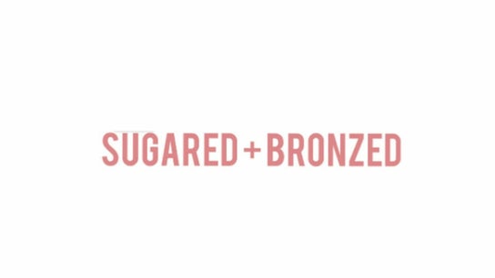 Sugared and Bronzed - Tweed Heads