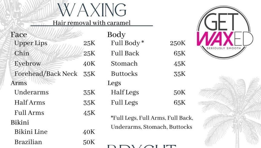 Get Waxed Graha Raya Bintaro waxing services menu, Banten, Banten, ID, listing prices for body and face.