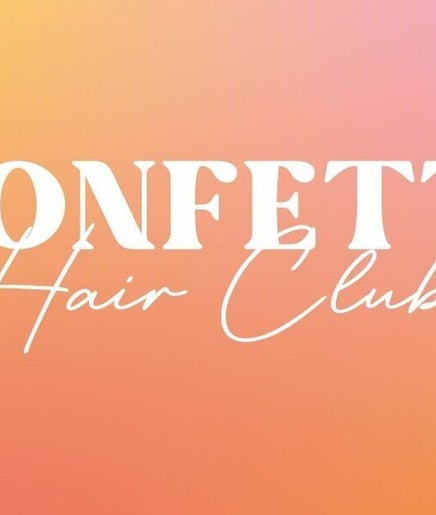 Confetti Hair Club Bild 2