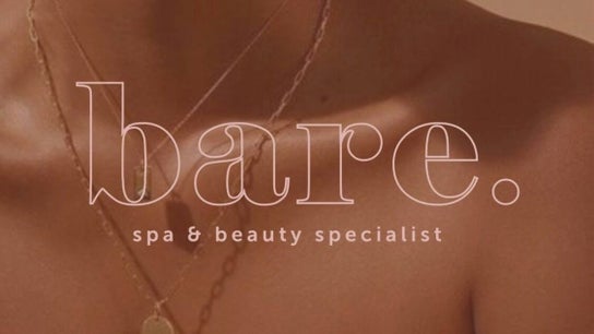 Bare. Spa & Beauty Specialist