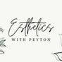 Esthetics With Peyton