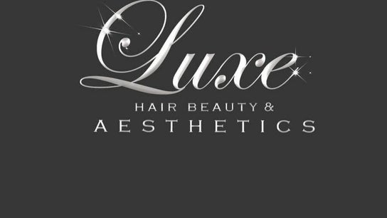 Luxe hair, beauty and aesthetics