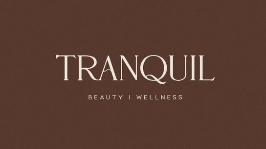 Tranquil Beauty & Wellness (Mill’s Glam)