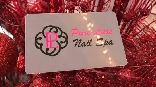 Pure Luxe Nail Spa