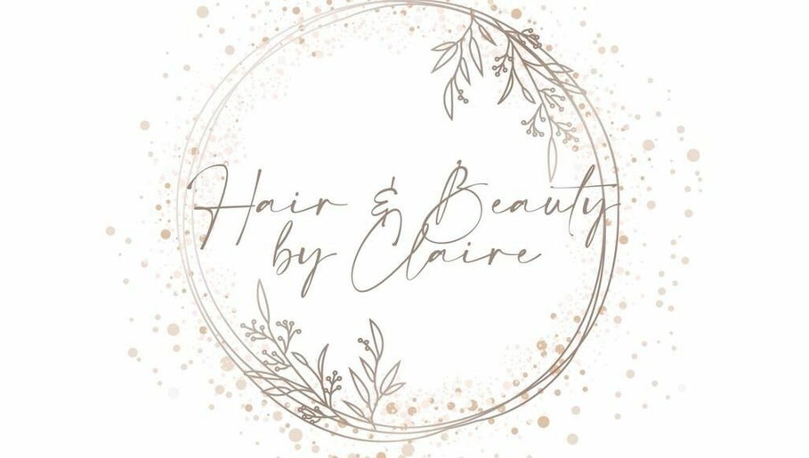 Hair & Beauty by Claire зображення 1