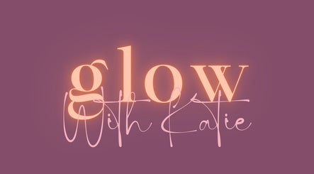 Glow With Katie image 2