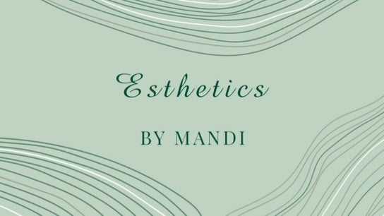 Esthetics by Mandi