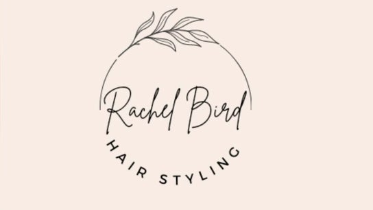 Rachel Bird Hair Styling
