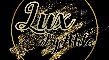 Lux By Mila