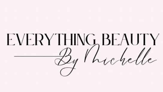 Everything Beauty by Michelle