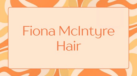 Fiona McIntyre Hair