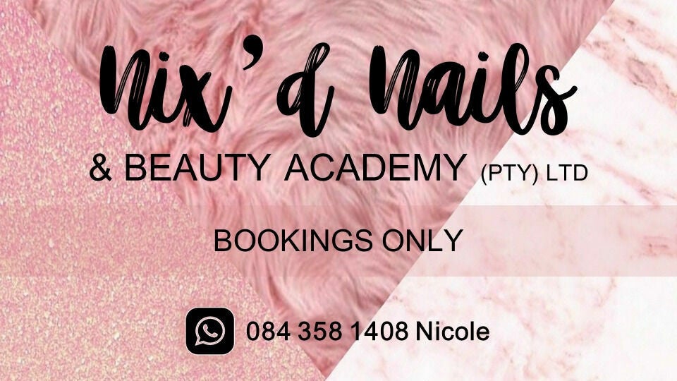 Nix'd Nails and Beauty Academy (PTY) LTD - 1