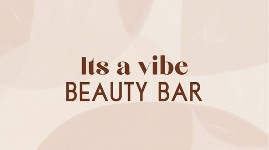 Its a Vibe Beauty Bar