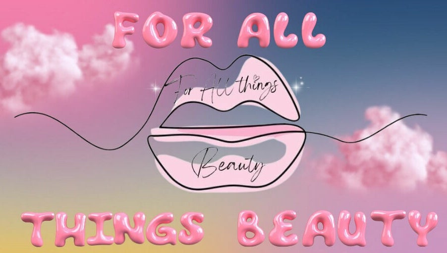 For All Things Beauty – obraz 1