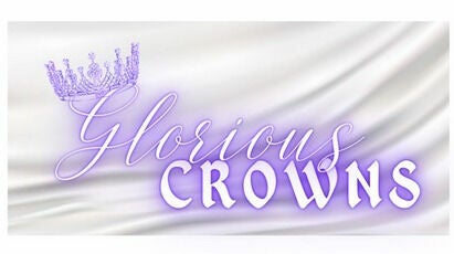 Glorious Crowns @ The Palace Beauty Salon & Barber Shop