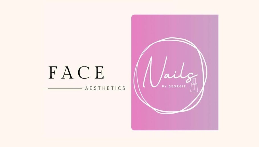 Face Aesthetics & Nails by Georgie изображение 1