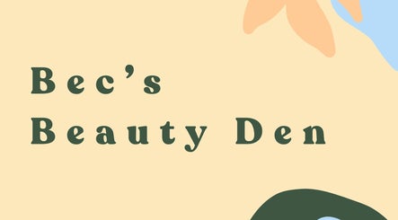 Bec’s Beauty Den