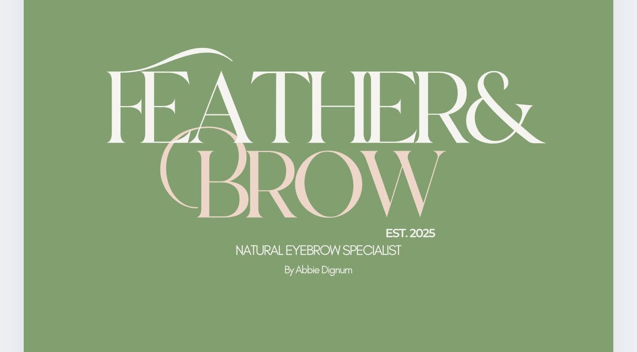 Feather & Brow logo in elegant font, Bowers Gifford, England, GB. Established 2025, natural eyebrow specialist.