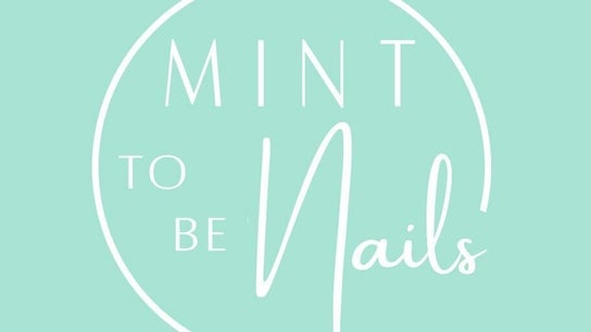 MINT TO BE NAILS