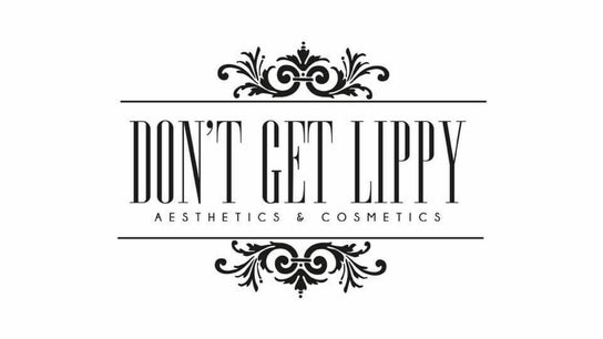 don't get lippy aesthetics hair & beauty