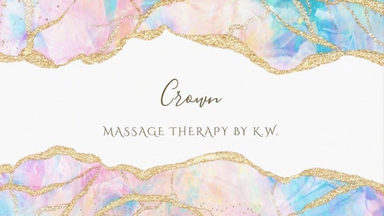 CROWN - Massage Therapy By K.W.