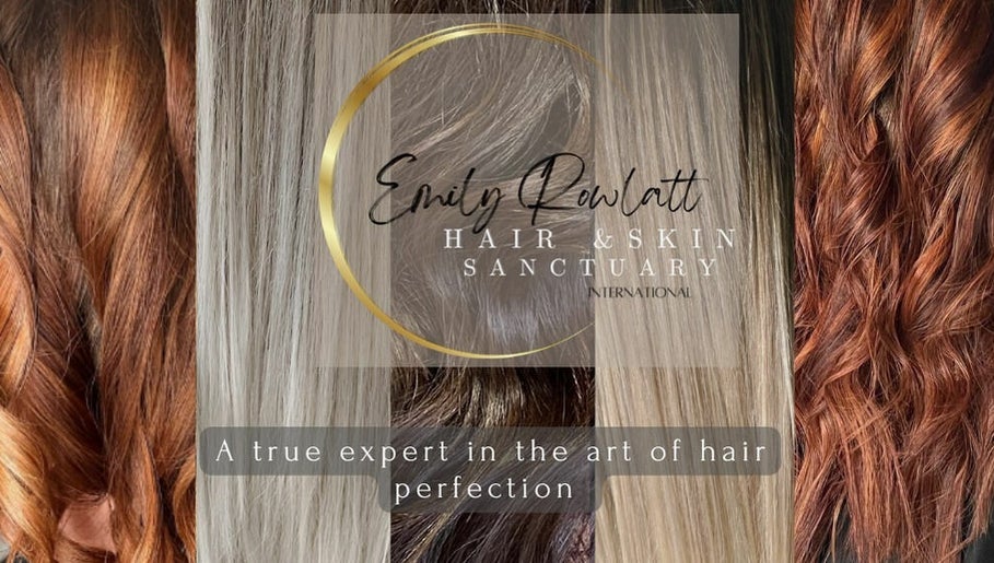 Emily Rowlatt Hair and Skin Sanctuary International image 1