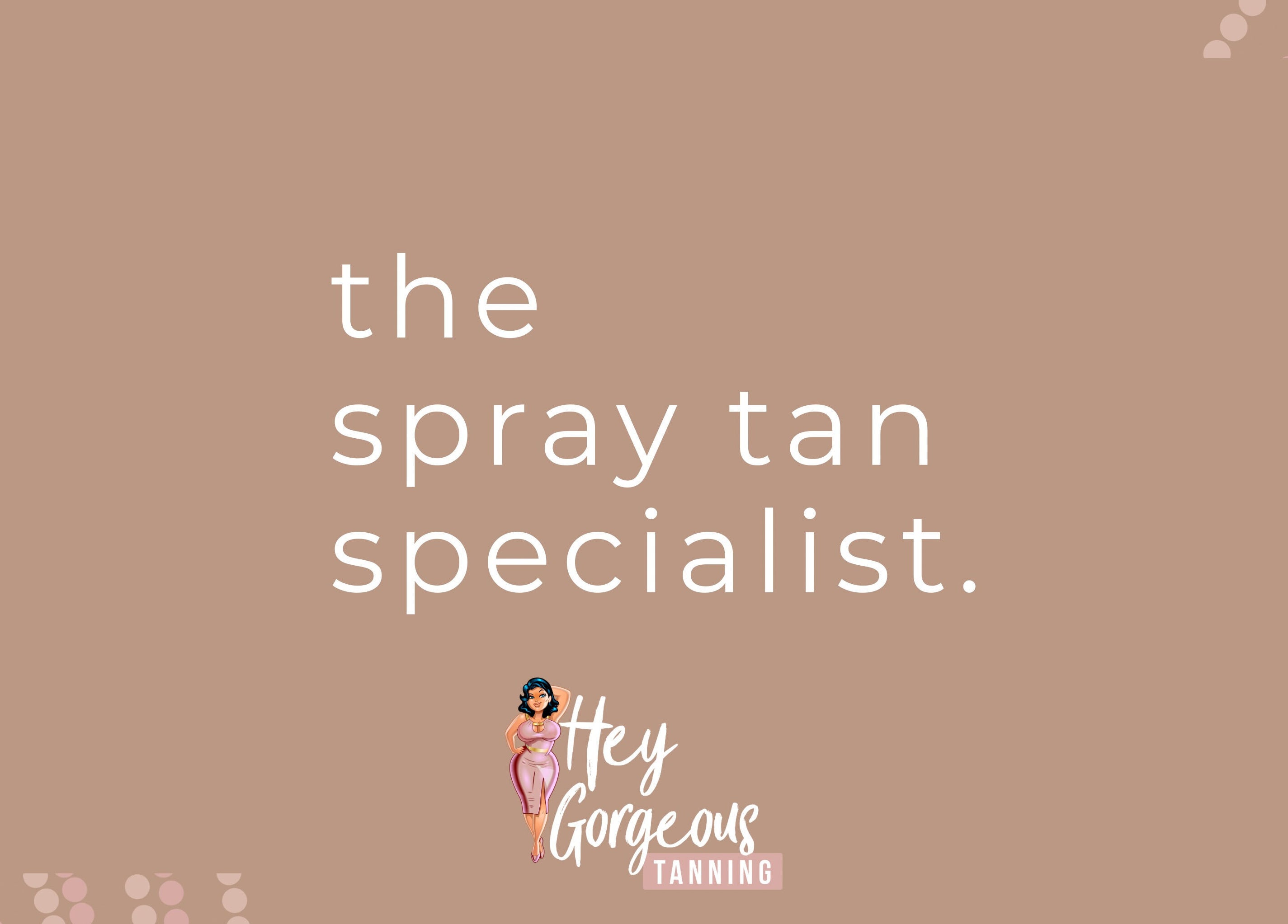 Hey Gorgeous Spray Tanning logo with text 'the spray tan specialist' in Wattle Grove, Western Australia, AU.