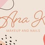 Ana K. Makeup & Nails