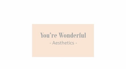 You're Wonderful Aesthetics