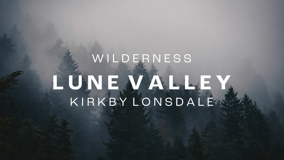 Wilderness Lune Valley imaginea 1