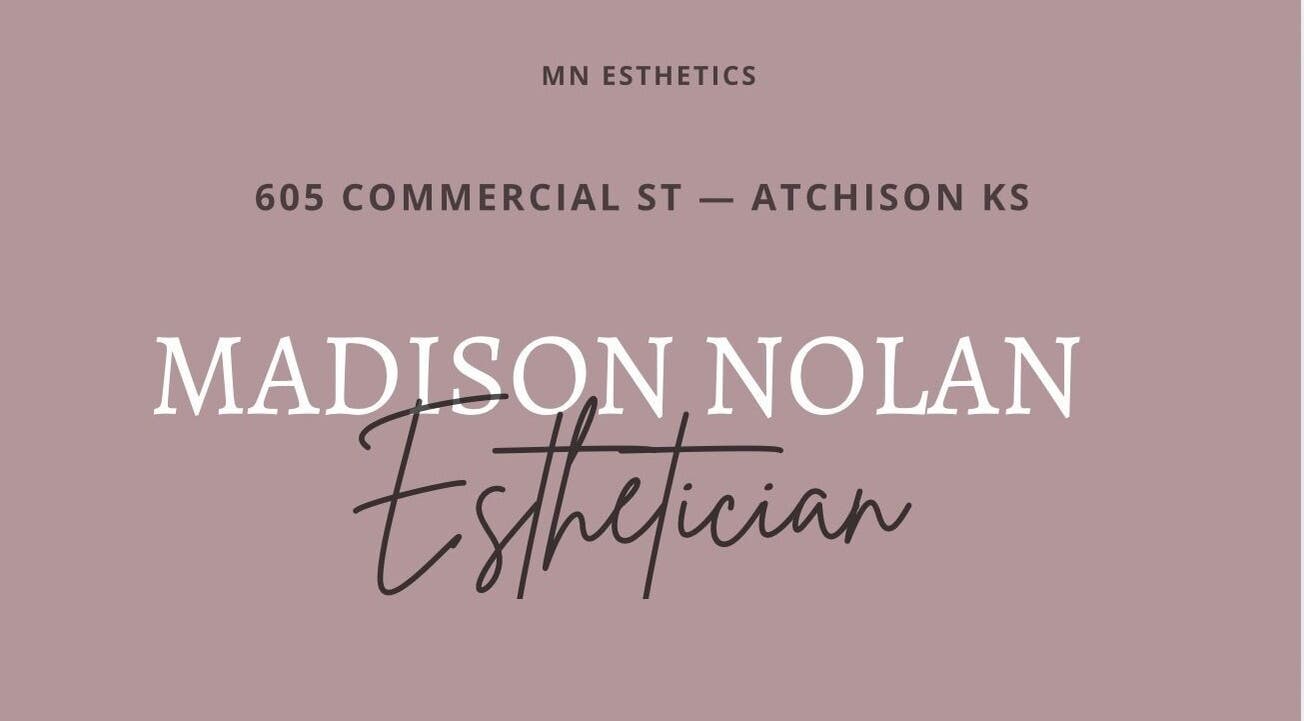 Elegant signage for Madison Nolan Esthetics - Atchison located in Atchison, Kansas, US.