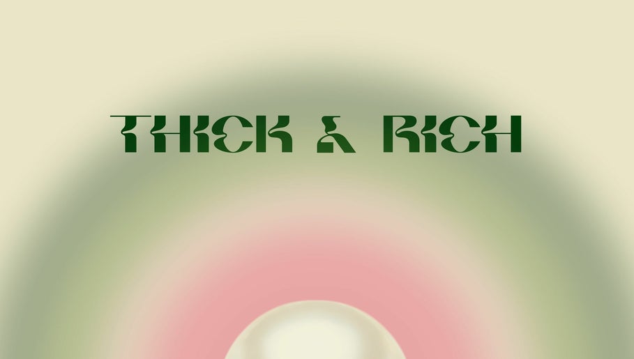 Thick and Rich – kuva 1