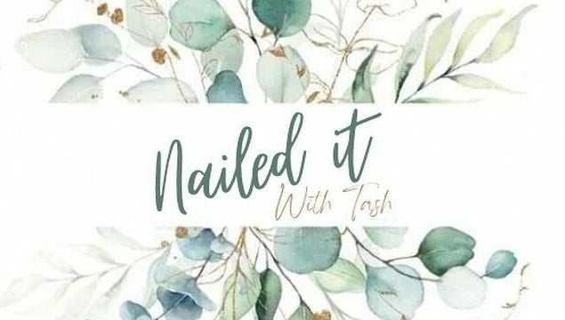 Imagen 1 de Nailed It with Tash Nails and Mua