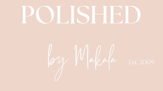 Polished by Makala