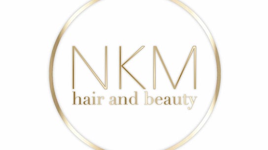 NKM Hair And Beauty