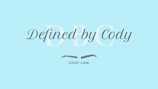 Defined by Cody