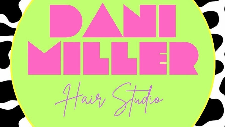 Dani Miller Hair imaginea 1