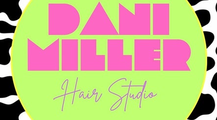 Dani Miller Hair