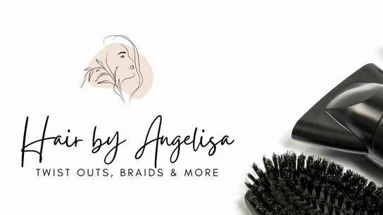 Hair by Angelisa