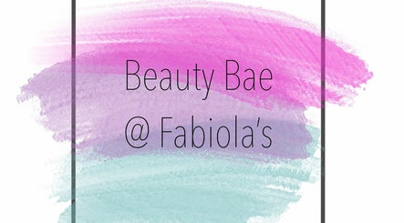 Beauty Bae @ Fabiola’s 