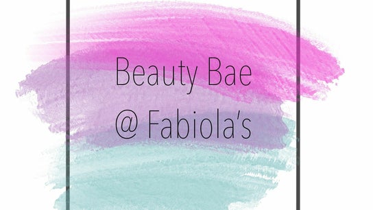 Beauty Bae @ Fabiola’s