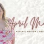 April Maree, Psychic Medium | Healer | Mentor